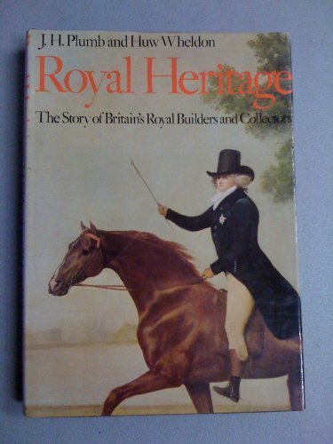 Royal heritage: The story of Britain's royal builders and collectors - Wide World Maps & MORE!
