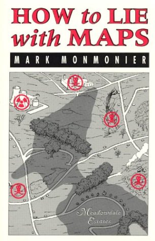 How to Lie with Maps - Wide World Maps & MORE! - Book - Wide World Maps & MORE! - Wide World Maps & MORE!