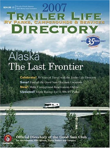 2007 Trailer Life RV Parks, Campgrounds and Services Directory (Trailer Life Directory: Campgrounds, Rv Parks & Services) - Wide World Maps & MORE! - Book - Brand: Trailer Life Books - Wide World Maps & MORE!