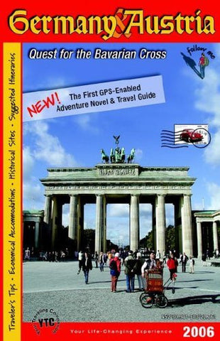 Germany & Austria (2006): Quest for the Bavarian Cross - Wide World Maps & MORE! - Book - Brand: Your Traveling Companion - Wide World Maps & MORE!