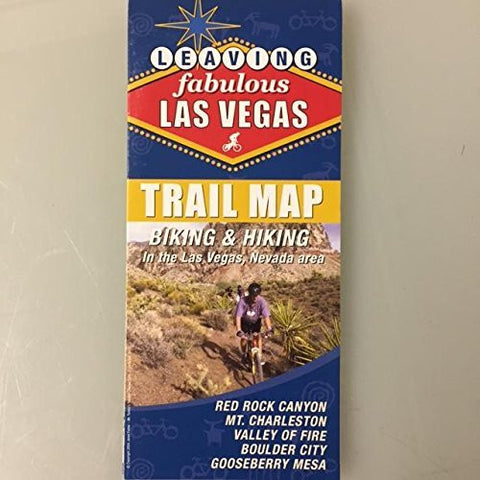 Leaving Fabulous Las Vegas: Biking & Hiking Trail Map - Wide World Maps & MORE! - Book - Wide World Maps & MORE! - Wide World Maps & MORE!
