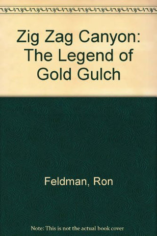 Zigzag Canyon: The Legend of Gold Gulch - Wide World Maps & MORE! - Book - Brand: Sunstone Press - Wide World Maps & MORE!