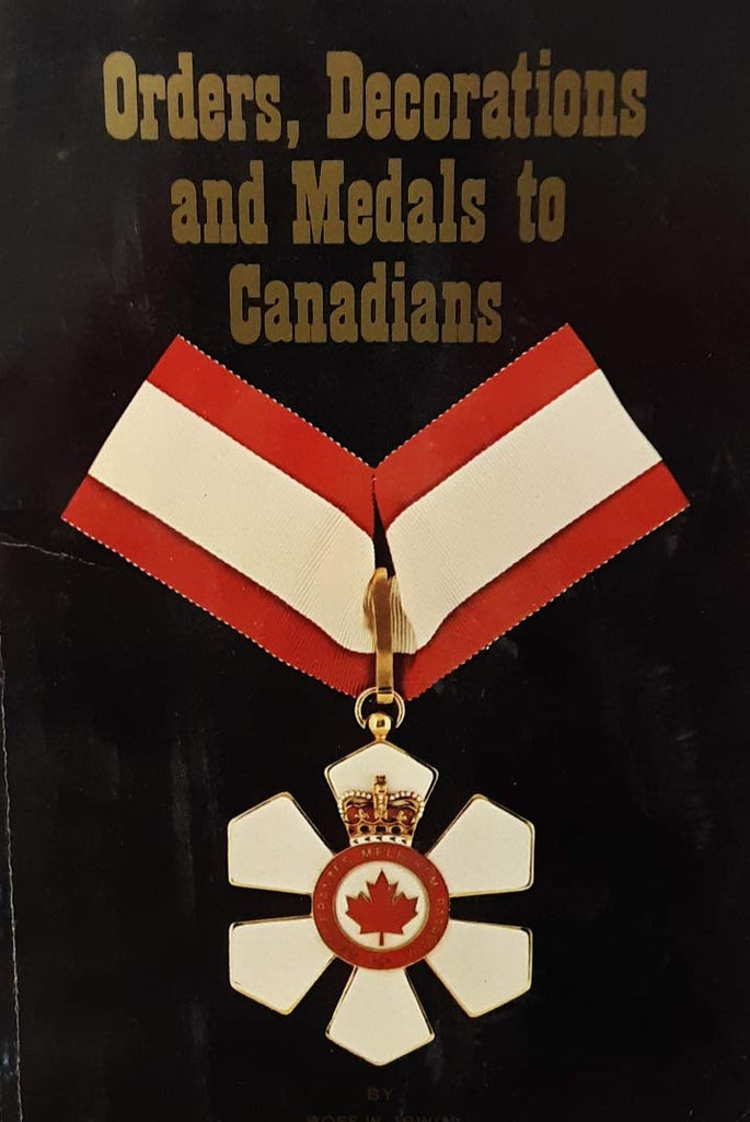 Orders, decorations, and medals to Canadians - Wide World Maps & MORE!