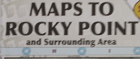 Maps to Rocky Point and Surrounding Area - Wide World Maps & MORE! - Book - Wide World Maps & MORE! - Wide World Maps & MORE!