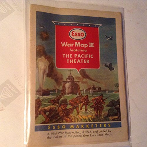 Esso War Map: War Map III Featuring the Pacific Theater (All War Maps Were Edited & Produced By Esso Marketers in 1943) - Wide World Maps & MORE! - Book - Wide World Maps & MORE! - Wide World Maps & MORE!