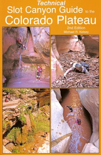 Technical Slot Canyon Guide to the Colorado Plateau - Wide World Maps & MORE! - Book - Kelsey Publishing Ltd - Wide World Maps & MORE!