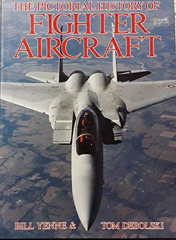 The pictorial history of fighter aircraft - Wide World Maps & MORE! - Book - Wide World Maps & MORE! - Wide World Maps & MORE!
