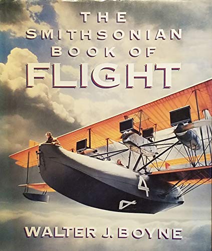 The Smithsonian Book of Flight - Wide World Maps & MORE!