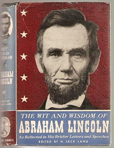 The Wit And Wisdom Of Abraham Lincoln - Wide World Maps & MORE! - Book - Wide World Maps & MORE! - Wide World Maps & MORE!