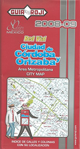RED VIAL CIUDAD DE CORDOBA Y ORIZABA 08-09 - Wide World Maps & MORE!