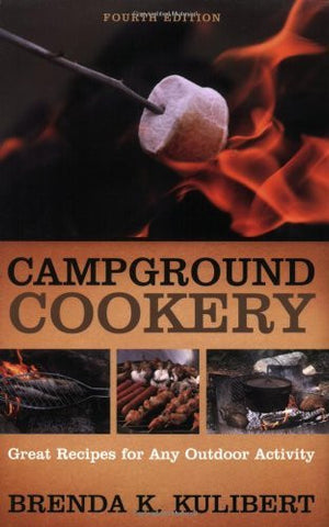 Campground Cookery: Great Recipies For Any Outdoor Activity - Wide World Maps & MORE! - Book - Kulibert, Brenda - Wide World Maps & MORE!
