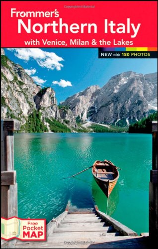 Frommer's Northern Italy: with Venice, Milan and the Lakes (Frommer's Color Complete) - Wide World Maps & MORE!