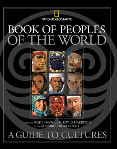Book of Peoples of the World: A Guide to Cultures - Wide World Maps & MORE! - Book - Davis, Wade (EDT)/ Harrison, K. David (EDT)/ Howell, Catherine Herbert (EDT) - Wide World Maps & MORE!