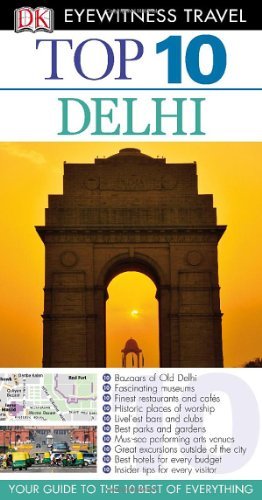 Top 10 Delhi (Eyewitness Top 10 Travel Guide) - Wide World Maps & MORE! - Book - Wide World Maps & MORE! - Wide World Maps & MORE!
