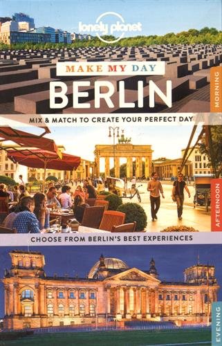 Lonely Planet Make My Day Berlin (Travel Guide) - Wide World Maps & MORE! - Book - Wide World Maps & MORE! - Wide World Maps & MORE!