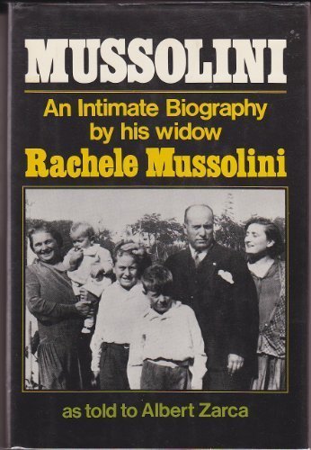 Mussolini: An Intimate Biography by His Widow, Rachele Mussolini - Wide World Maps & MORE! - Book - Wide World Maps & MORE! - Wide World Maps & MORE!