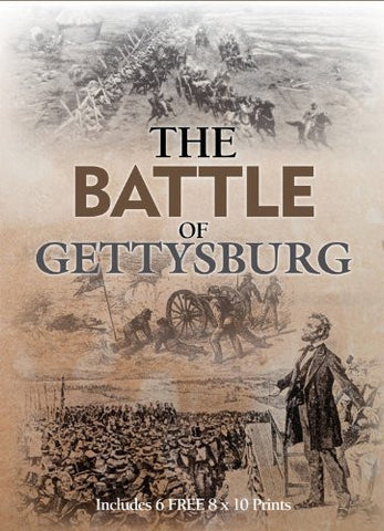 The Battle Of Gettysburg: Includes 6 FREE 8 x 10 Prints (Book and Print Packs) - Wide World Maps & MORE! - Book - Wide World Maps & MORE! - Wide World Maps & MORE!