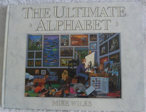 The Ultimate Alphabet and Workbook Wilks, Mike - Wide World Maps & MORE!