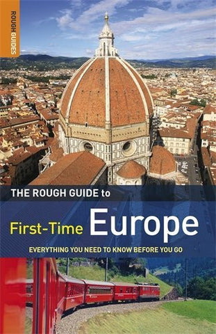 The Rough Guide First-Time Europe 8 (Rough Guide to First-Time Europe) - Wide World Maps & MORE! - Book - Brand: Rough Guides - Wide World Maps & MORE!