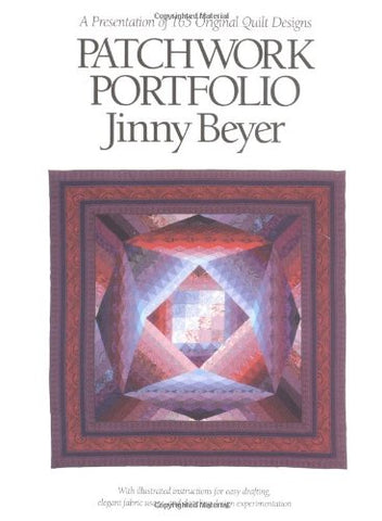 Patchwork Portfolio : A Presentation of 165 Original Quilt Designs Beyer, Jinny - Wide World Maps & MORE!