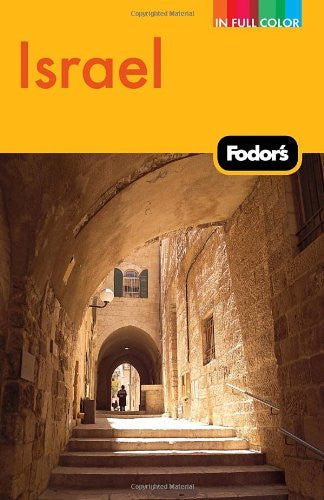 Fodor's Israel (Full-color Travel Guide) - Wide World Maps & MORE! - Book - Wide World Maps & MORE! - Wide World Maps & MORE!