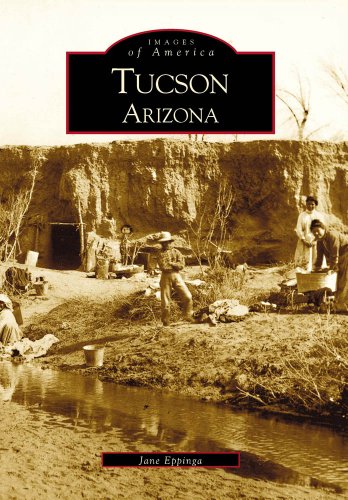 Tucson (Images of America: Arizona) - Wide World Maps & MORE!