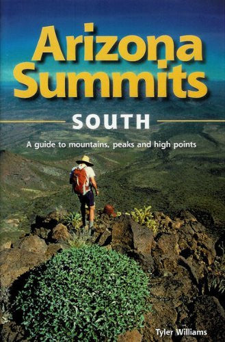 Arizona Summits South A Guide to Mountains, Peaks, and High Points - Wide World Maps & MORE! - Book - Funhog Press - Wide World Maps & MORE!