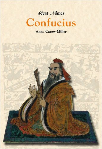 Confucius: Great Chinese Philosopher (Great Names) Carew-Miller, Anna and Zhang, Shi-Ming - Wide World Maps & MORE!