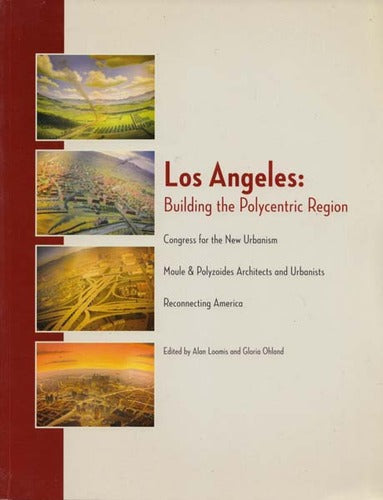 Los Angeles: Building the Polycentric Region - Wide World Maps & MORE! - Book - Wide World Maps & MORE! - Wide World Maps & MORE!