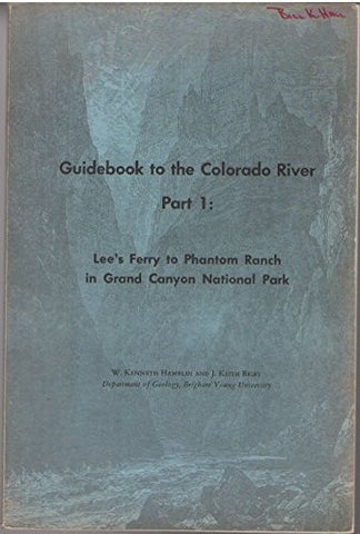 Guidebook to the Colorado River, Part 1: Lee's Ferry to Phantom Ranch in Grand Canyon National Park (Brigham Young University.  Geology studies) - Wide World Maps & MORE! - Book - Wide World Maps & MORE! - Wide World Maps & MORE!