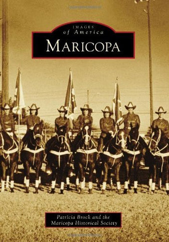 Maricopa (Images of America Series) - Wide World Maps & MORE! - Book - Wide World Maps & MORE! - Wide World Maps & MORE!