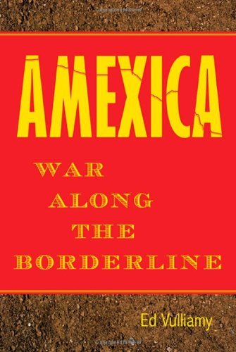 Amexica: War Along the Borderline - Wide World Maps & MORE! - Book - Wide World Maps & MORE! - Wide World Maps & MORE!