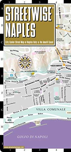 Streetwise Naples Map - Laminated City Center Street Map of Naples, Italy - Folding pocket size travel map with metro lines & stations - Wide World Maps & MORE! - Book - Brand: Streetwise Maps - Wide World Maps & MORE!