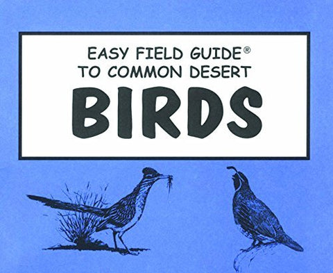 Easy Field Guide to Common Desert Birds (Easy Field Guides) - Wide World Maps & MORE! - Book - American Traveler Press - Wide World Maps & MORE!