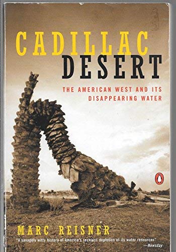 Cadillac Desert: The American West and Its Disappearing Water; New and Revised Edition - Wide World Maps & MORE! - Book - Wide World Maps & MORE! - Wide World Maps & MORE!