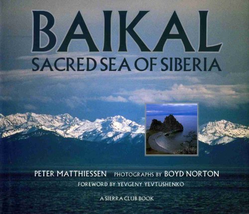 Baikal : Sacred Sea of Siberia by Peter Matthiessen (1997-05-03) - Wide World Maps & MORE!