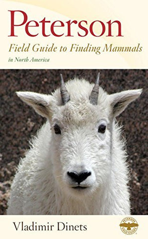 Peterson Field Guide to Finding Mammals in North America (Peterson Field Guides) - Wide World Maps & MORE! - Book - Wide World Maps & MORE! - Wide World Maps & MORE!