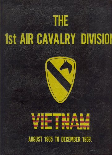 The 1st Air Cavalry Division Memoirs of the First Team, Vietnam, August 1965- December 1969 - Wide World Maps & MORE! - Book - Wide World Maps & MORE! - Wide World Maps & MORE!