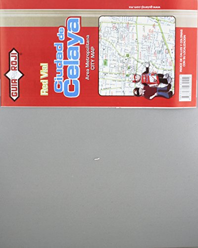 Red Vial Ciudad de Celaya y area metropolitana- Road Map of Celaya & the metropolitan area (Spanish Edition) - Wide World Maps & MORE!