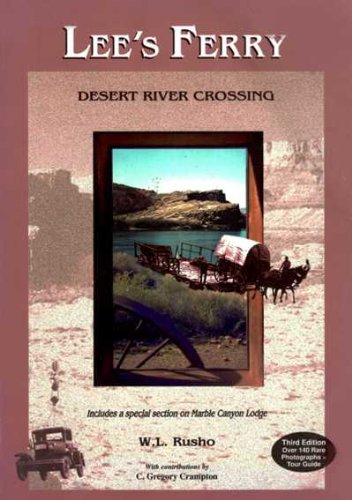 Lees Ferry: Desert River Crossing - Wide World Maps & MORE! - Book - Wide World Maps & MORE! - Wide World Maps & MORE!