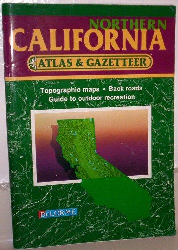 Northern California Atlas & Gazetteer (State Atlas & Gazetteer) - Wide World Maps & MORE! - Book - Wide World Maps & MORE! - Wide World Maps & MORE!