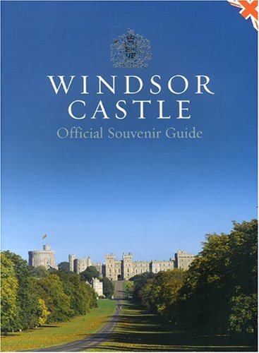 Windsor Castle: Official Souvenir Guidebook - Wide World Maps & MORE! - Book - Wide World Maps & MORE! - Wide World Maps & MORE!