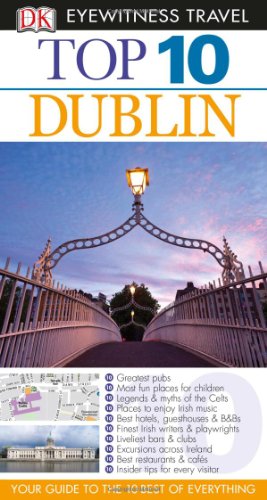 Top 10 Dublin (EYEWITNESS TOP 10 TRAVEL GUIDE) - Wide World Maps & MORE! - Book - Wide World Maps & MORE! - Wide World Maps & MORE!