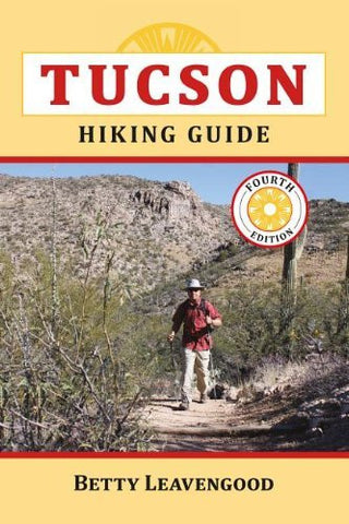 Tucson Hiking Guide (The Pruett Series) - Wide World Maps & MORE! - Book - Wide World Maps & MORE! - Wide World Maps & MORE!