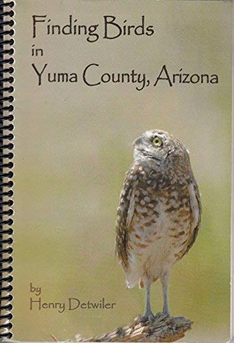 Finding Birds in Yuma County, Arizona - Wide World Maps & MORE! - Book - Wide World Maps & MORE! - Wide World Maps & MORE!