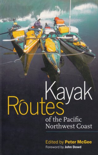 Kayak Routes of the Pacific Northwest Coast - Wide World Maps & MORE! - Book - Brand: Mountaineers Books - Wide World Maps & MORE!