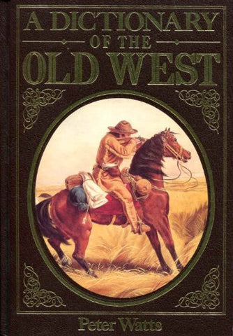 A dictionary of the Old West - Wide World Maps & MORE! - Book - Wide World Maps & MORE! - Wide World Maps & MORE!