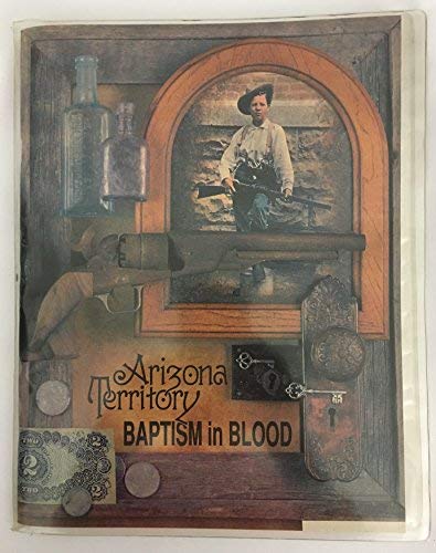 Arizona Territory Baptism in Blood - Wide World Maps & MORE! - Book - Wide World Maps & MORE! - Wide World Maps & MORE!