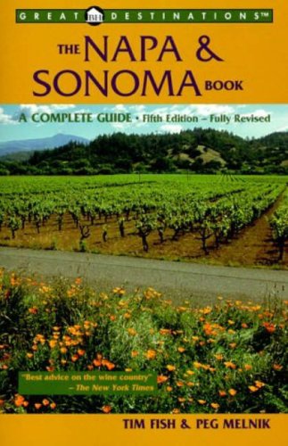 Great Destinations The Napa & Sonoma Book, Fifth Edition - Wide World Maps & MORE!