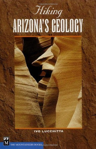 Hiking Arizona's Geology (Hiking Geology) - Wide World Maps & MORE!